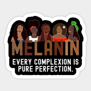 Melanin Every Complexion is Perfection Girlfriends Sticker